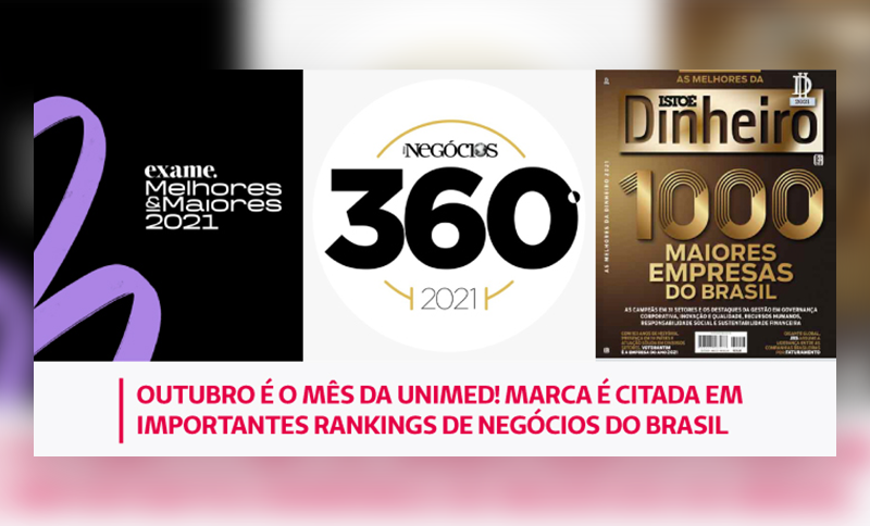 Outubro é o mês da Unimed. Marca é citada em importantes rankings de negócios do Brasil.