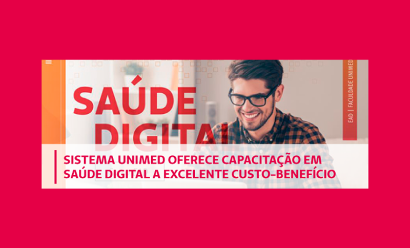 Sistema Unimed oferece capacitação em Saúde Digital a excelente custo-benefício