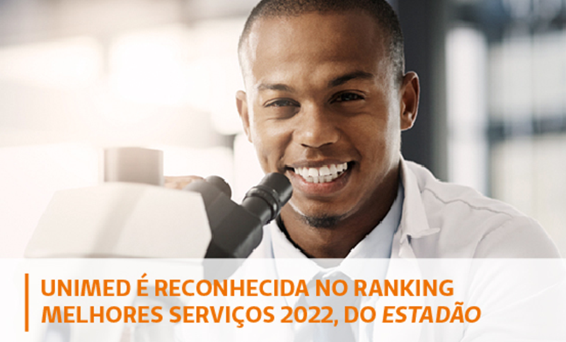 Unimed é reconhecida no ranking Melhores Serviços 2022, do Estadão