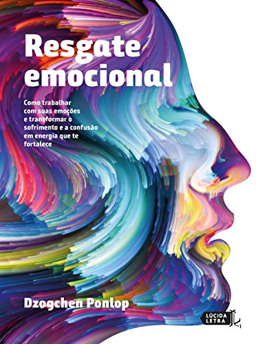 Resgate Emocional – Dzogchen Ponlop 